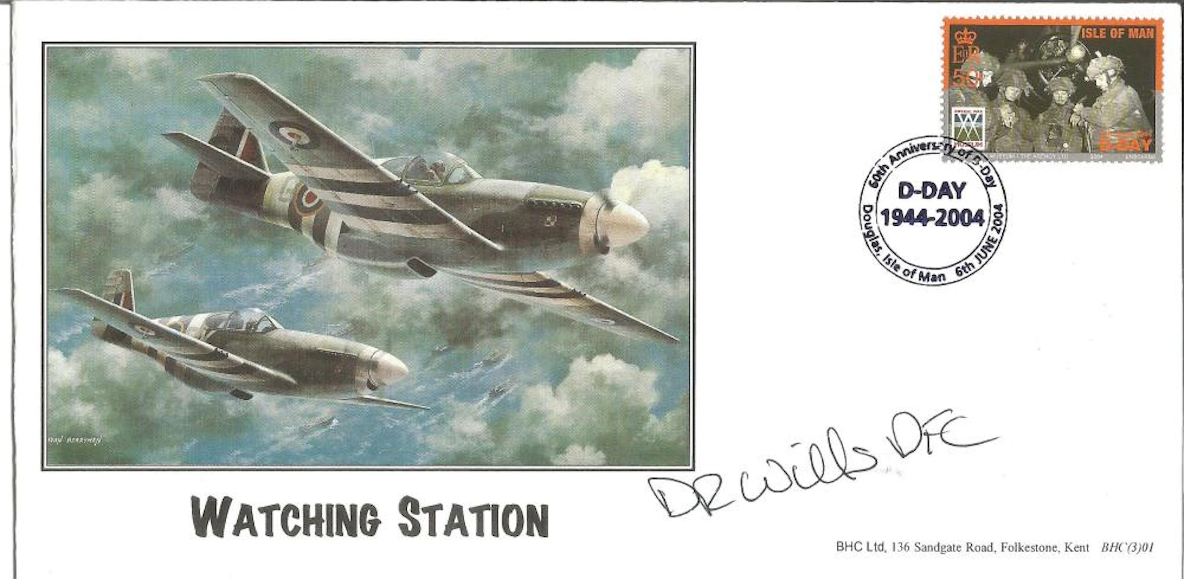 D Day Flt Lt D R Wills DFC signed Watching Station RAF FDC. Wills flew P51s with 19 Squadron, on D-