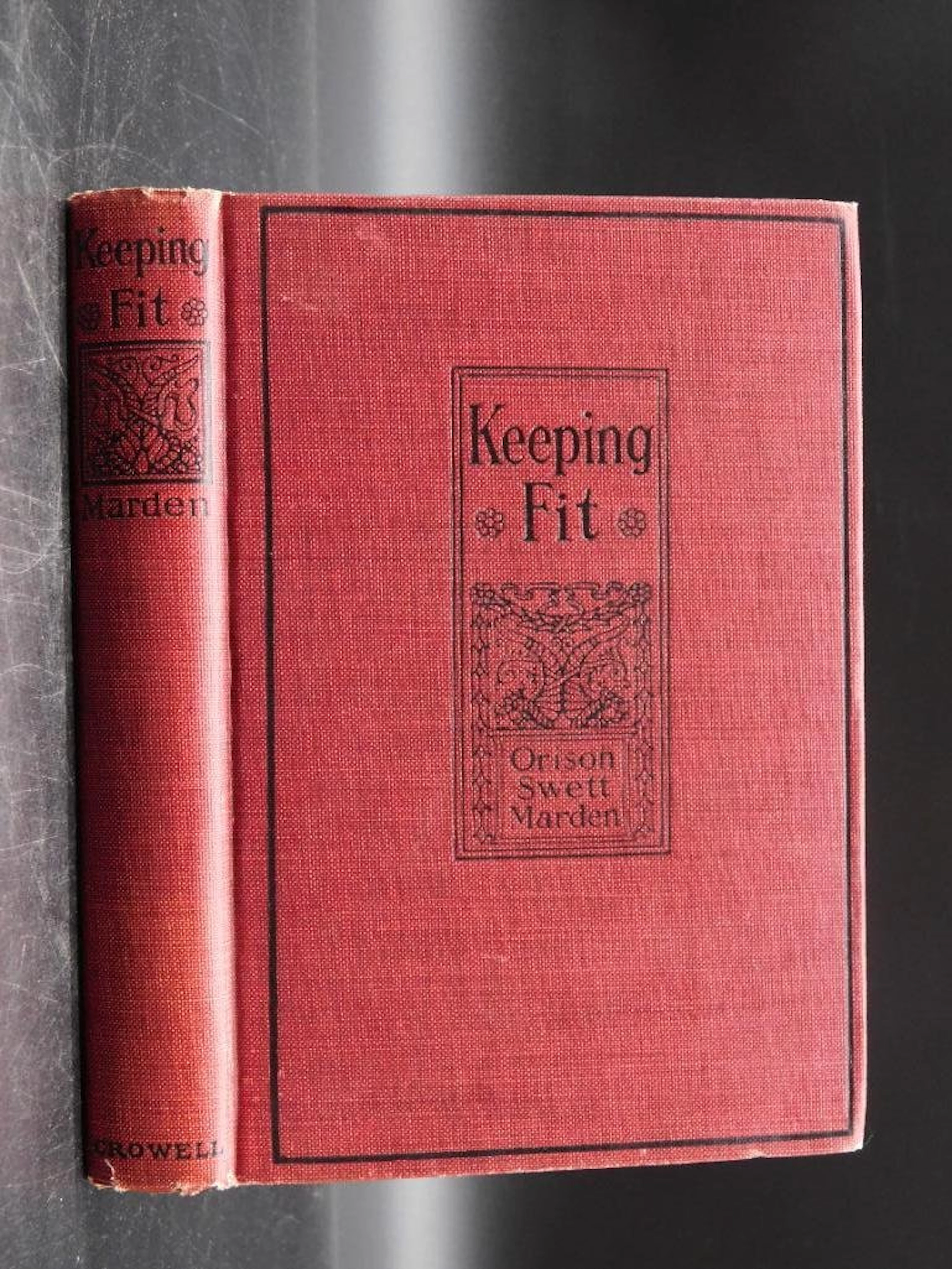 1914 KEEPING FIT BOOK BY ORISON SWETT MARDEN 1273