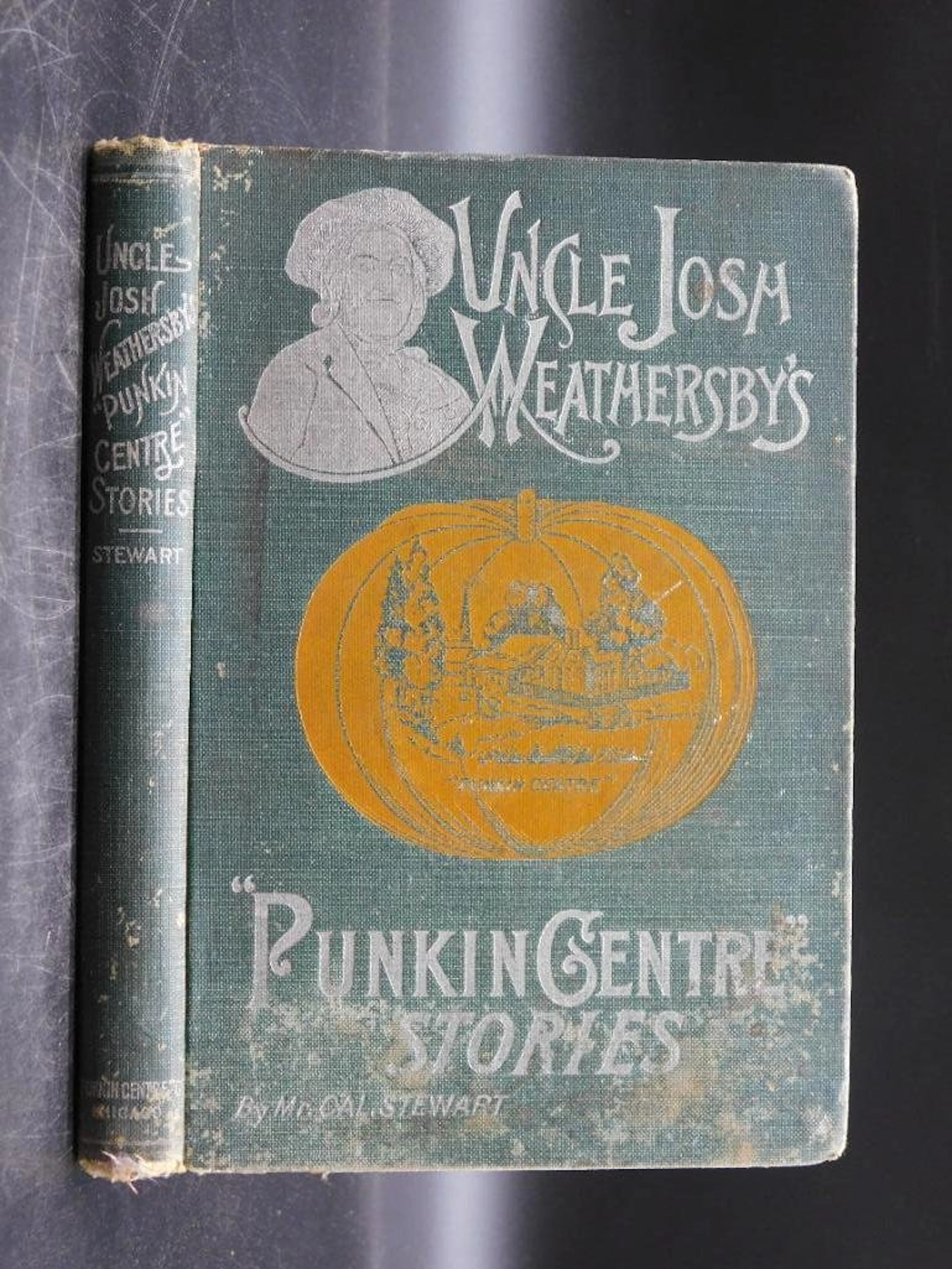 1903 UNCLE JOSH WEATHERSBYS PUNKIN CENTRE STORIES BOOK