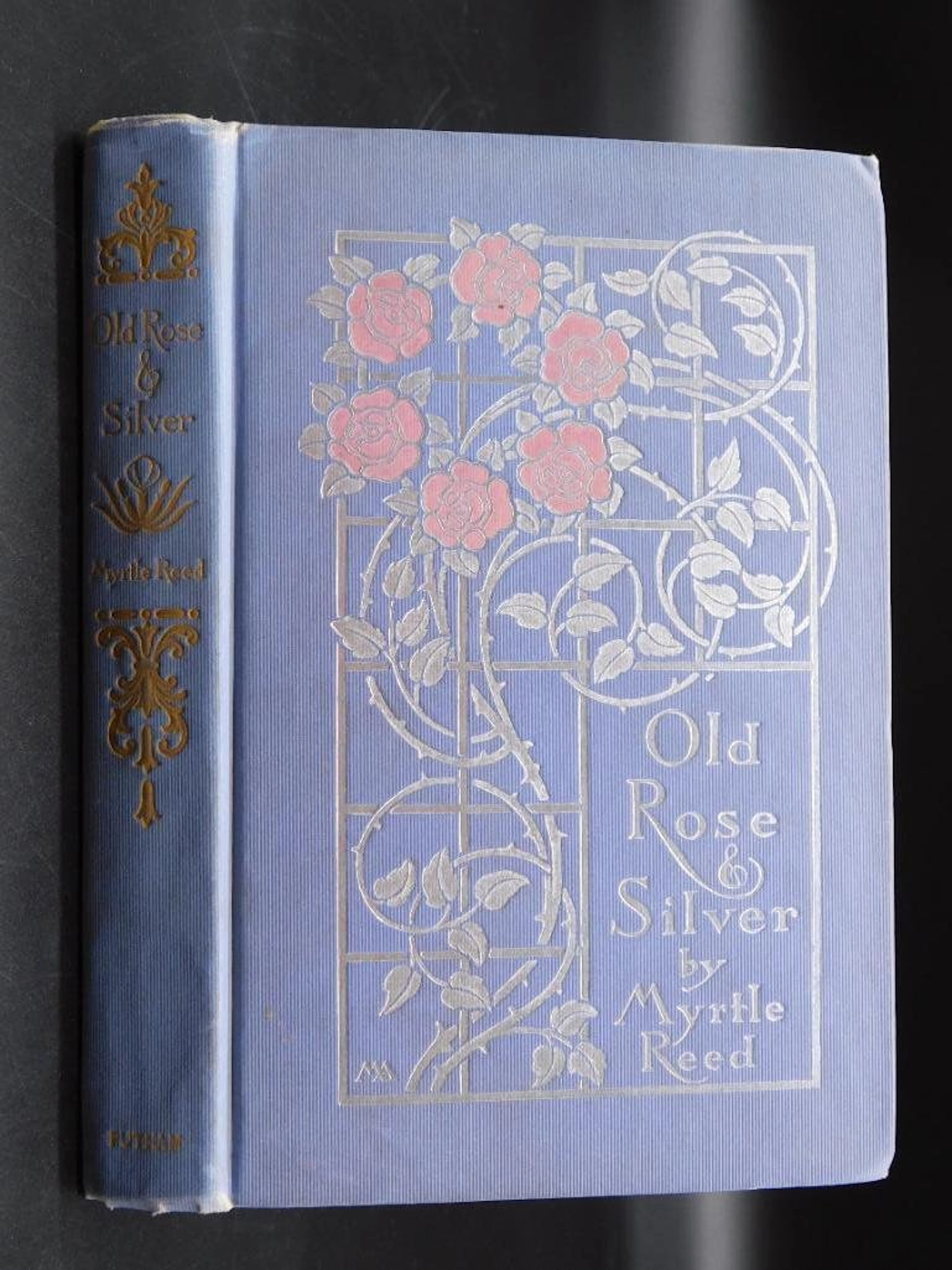 1909 OLD ROSE AND SILVER BY MURTLE REED BOOK BOOK
