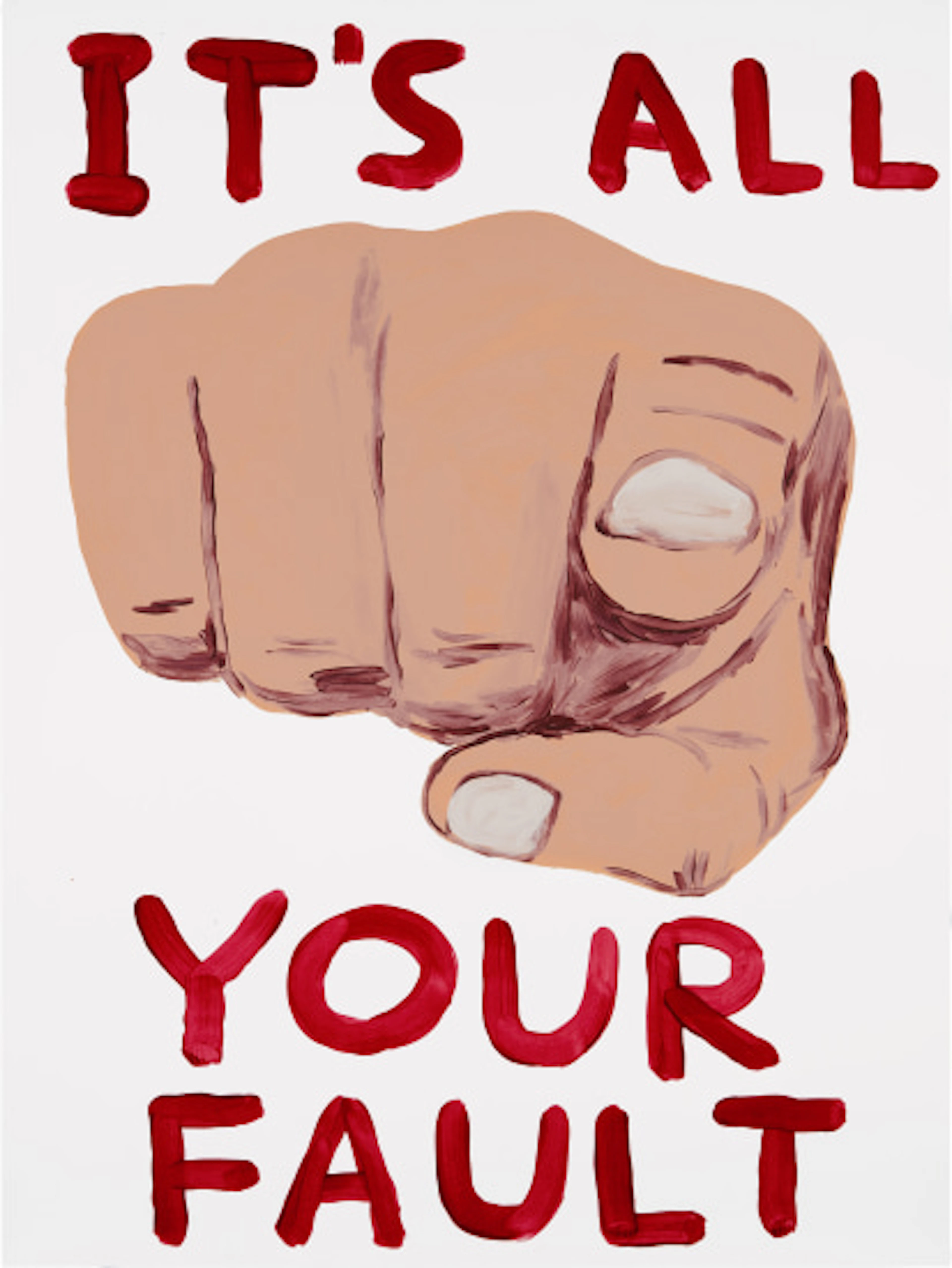 David Shrigley - It’s All Your Faul