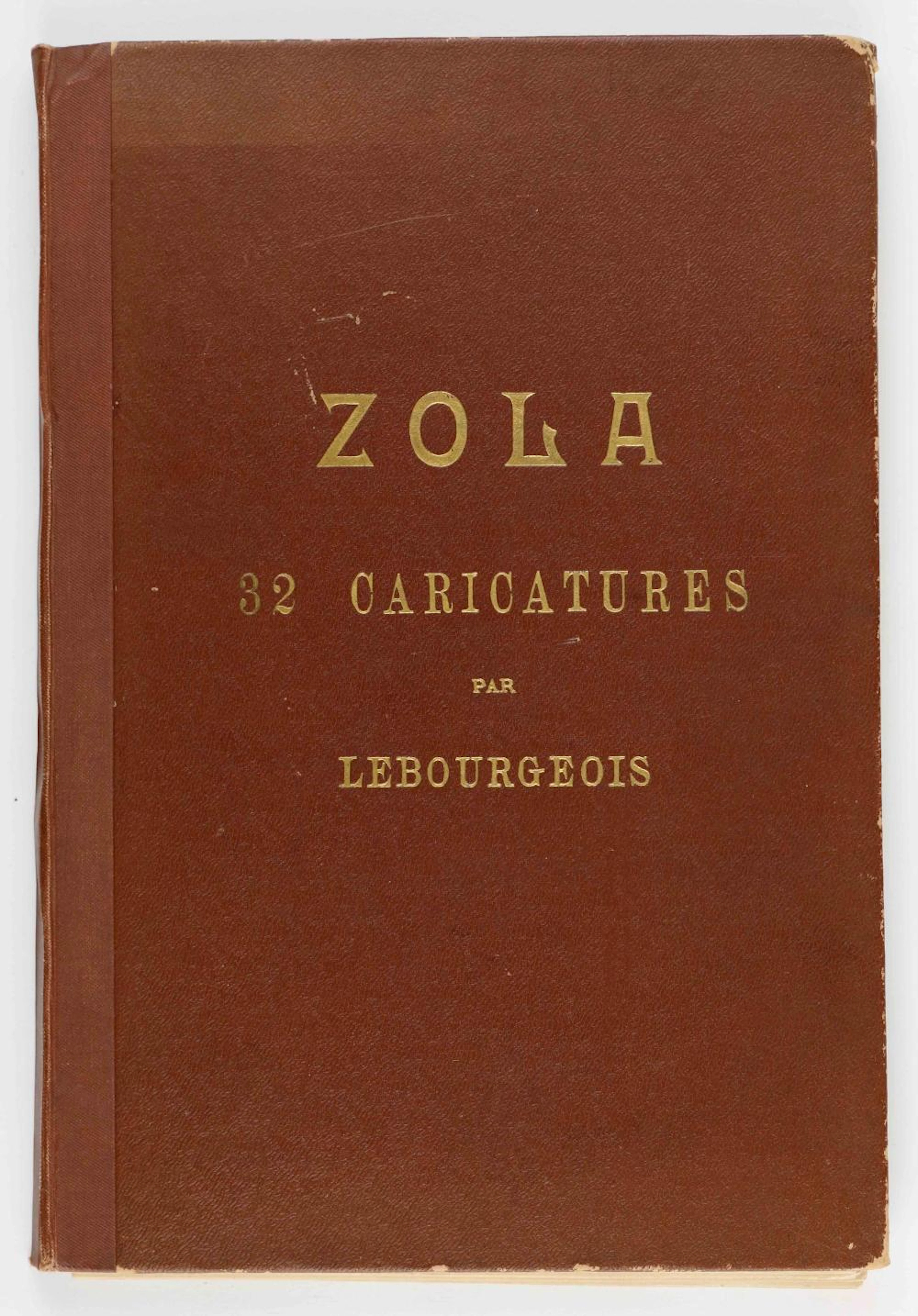 EMILE ZOLA '32 CARICATURES DE LEBOURGEOIS'