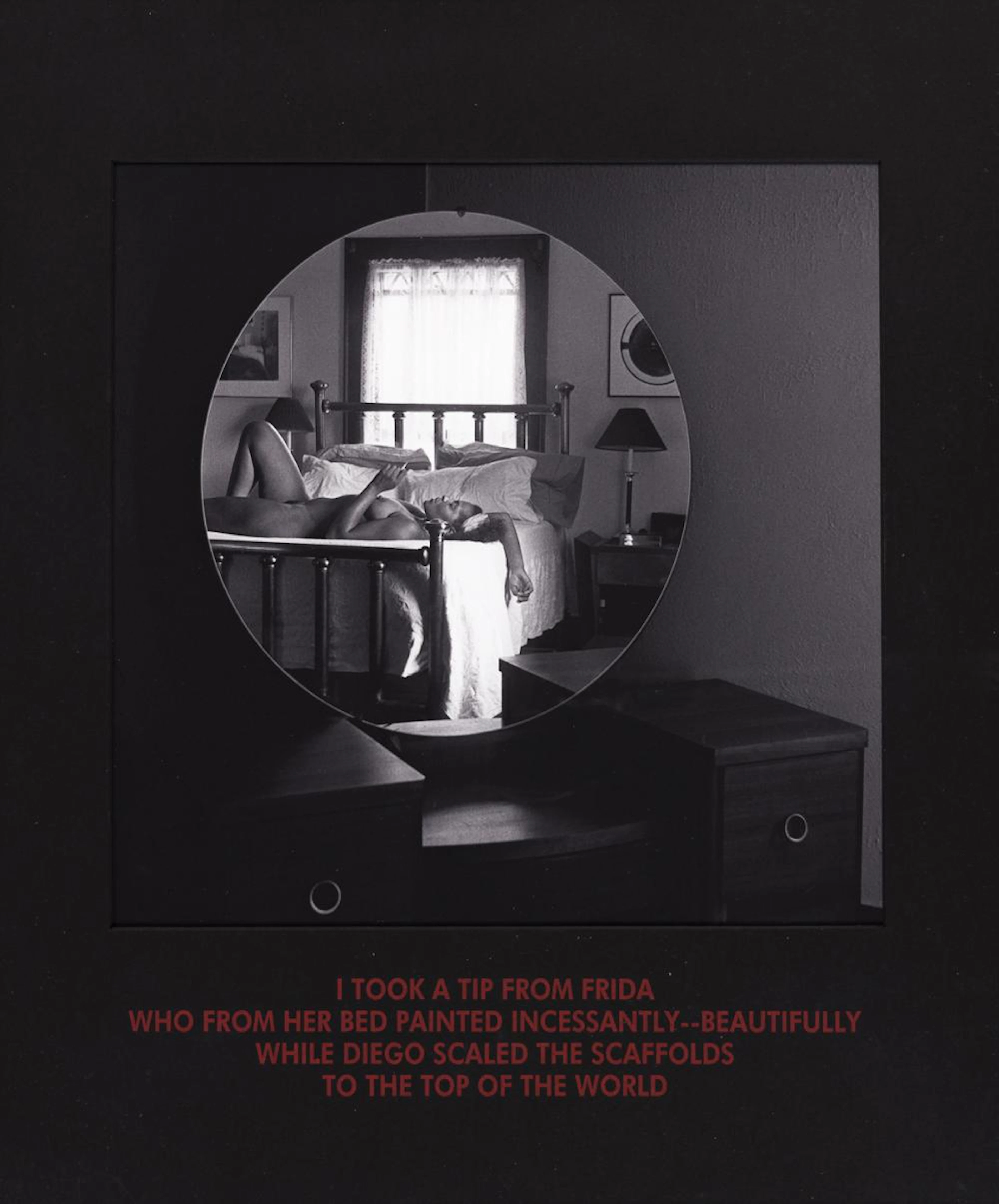 CARRIE MAE WEEMS (1953 - ) I Took a Tip from Frida who...