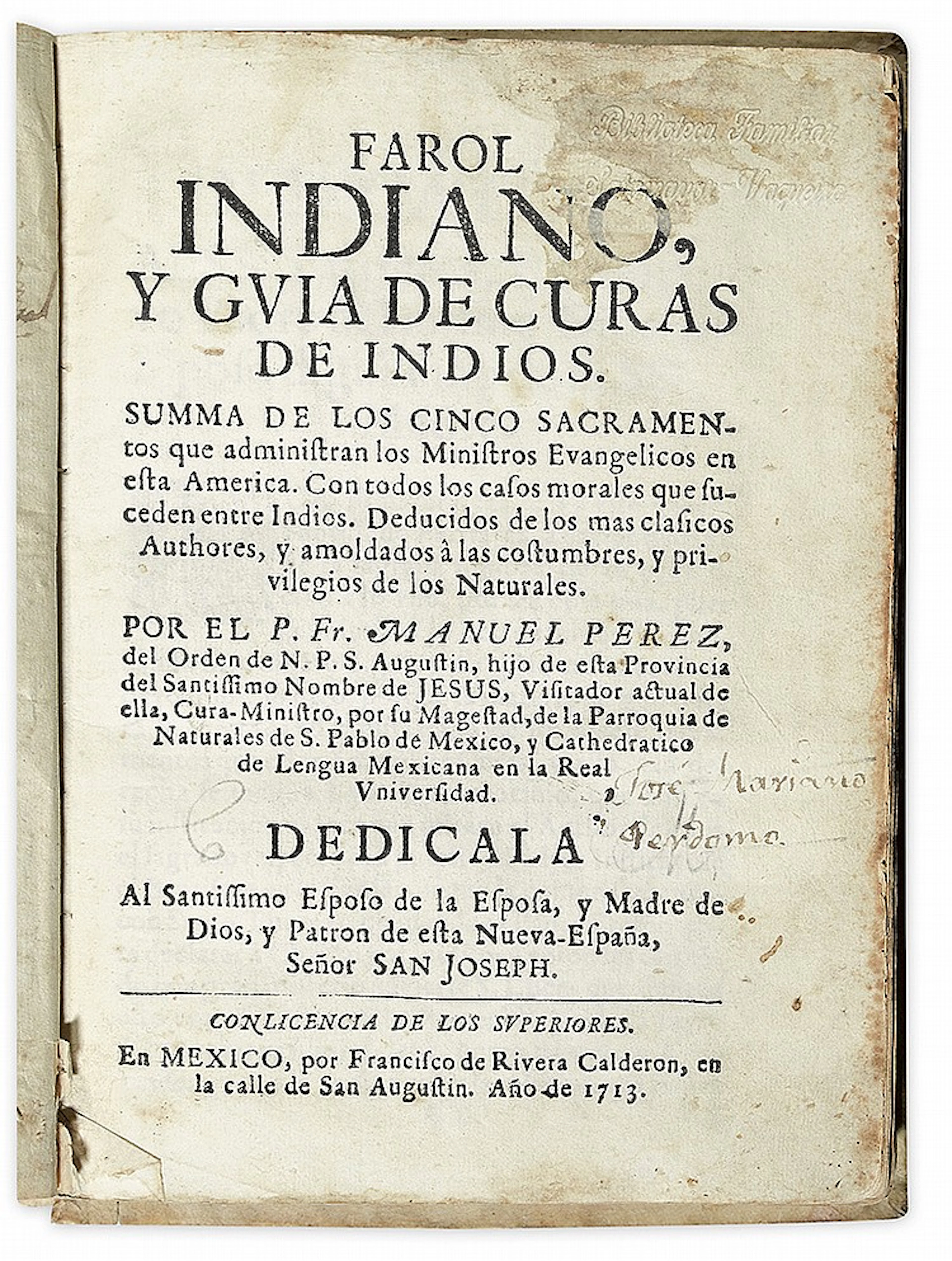 (MEXICO--1713.) Pérez, Manuel. Farol indiano, y guia de curas de indios.