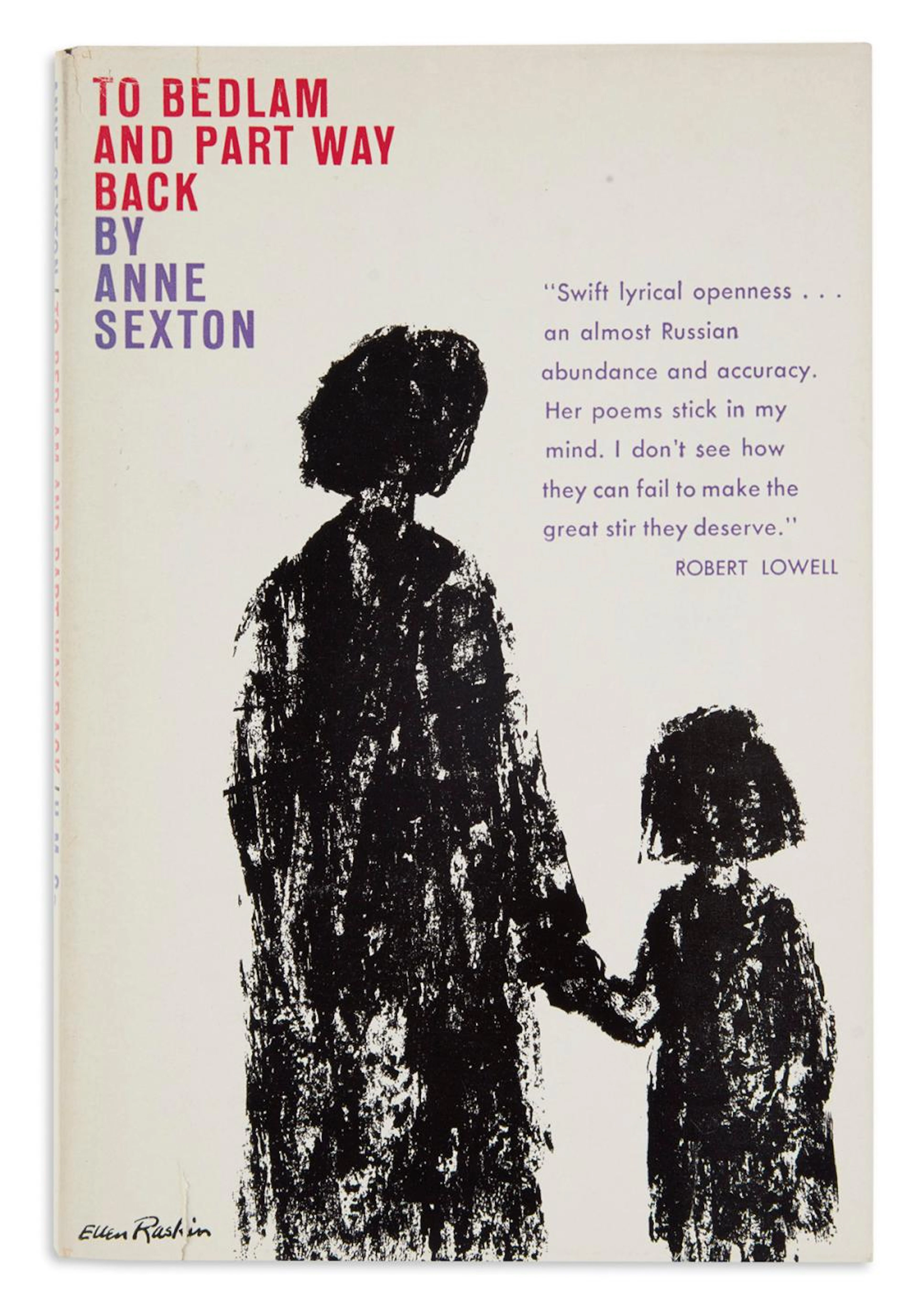 SEXTON, ANNE. To Bedlam and Part Way Back.