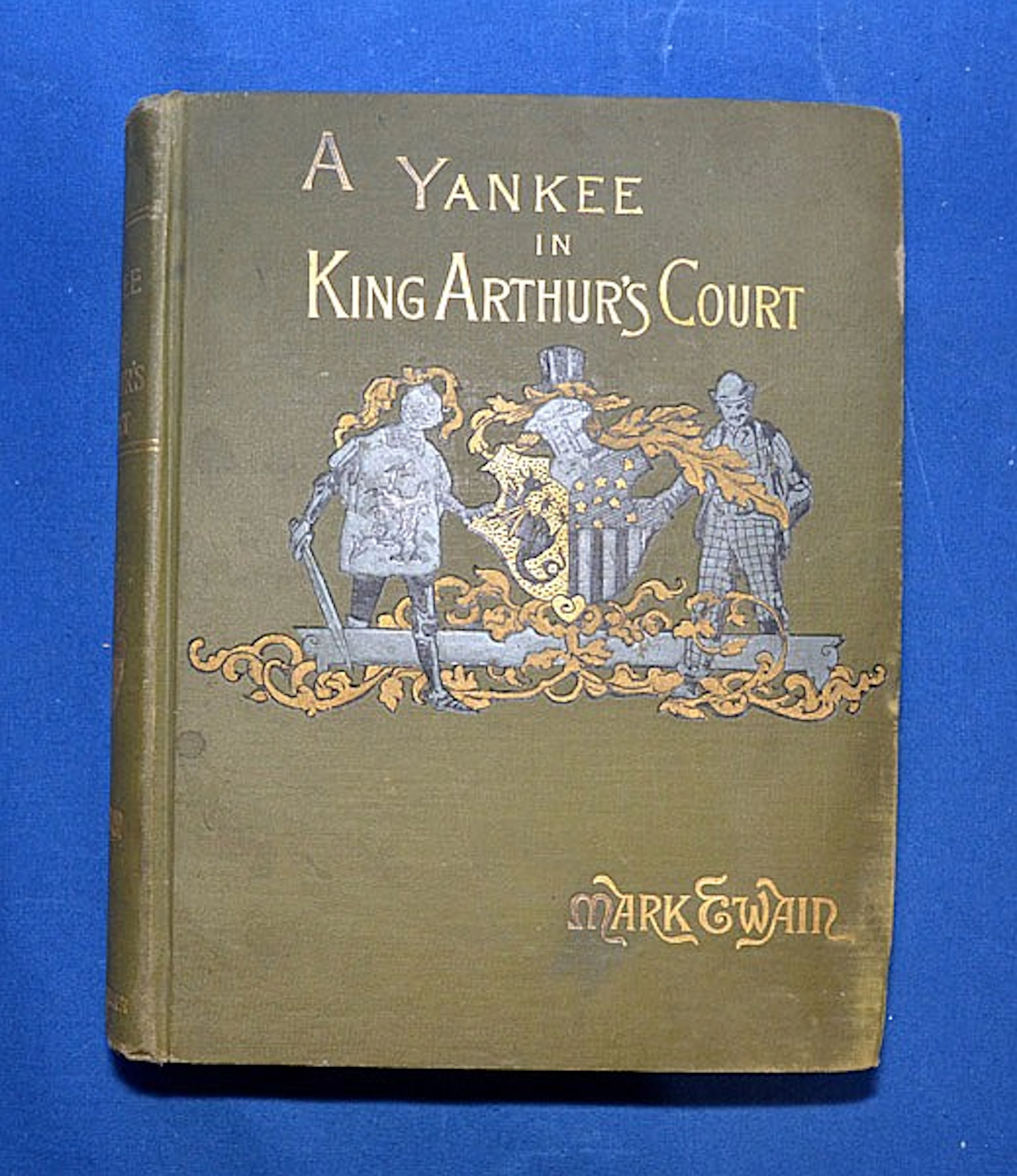 A YANKEE IN KING ARTHUR'S COURT - by Mark Twain - First Edition 1889. Illustrated, 575 pages - Condition: age appropriate wear.