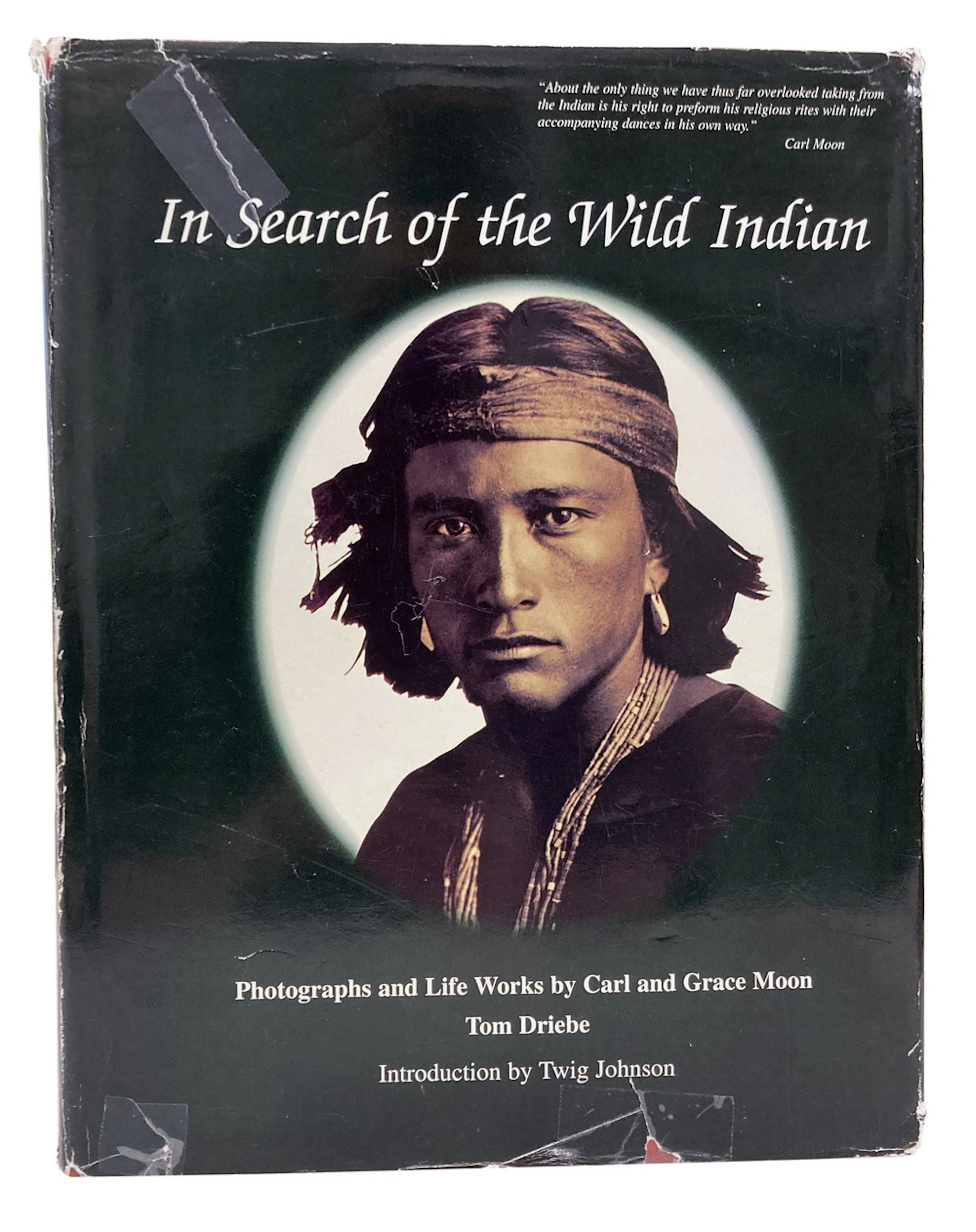 "IN SEARCH OF THE WILD INDIAN" BY TOM DRIEBE - A