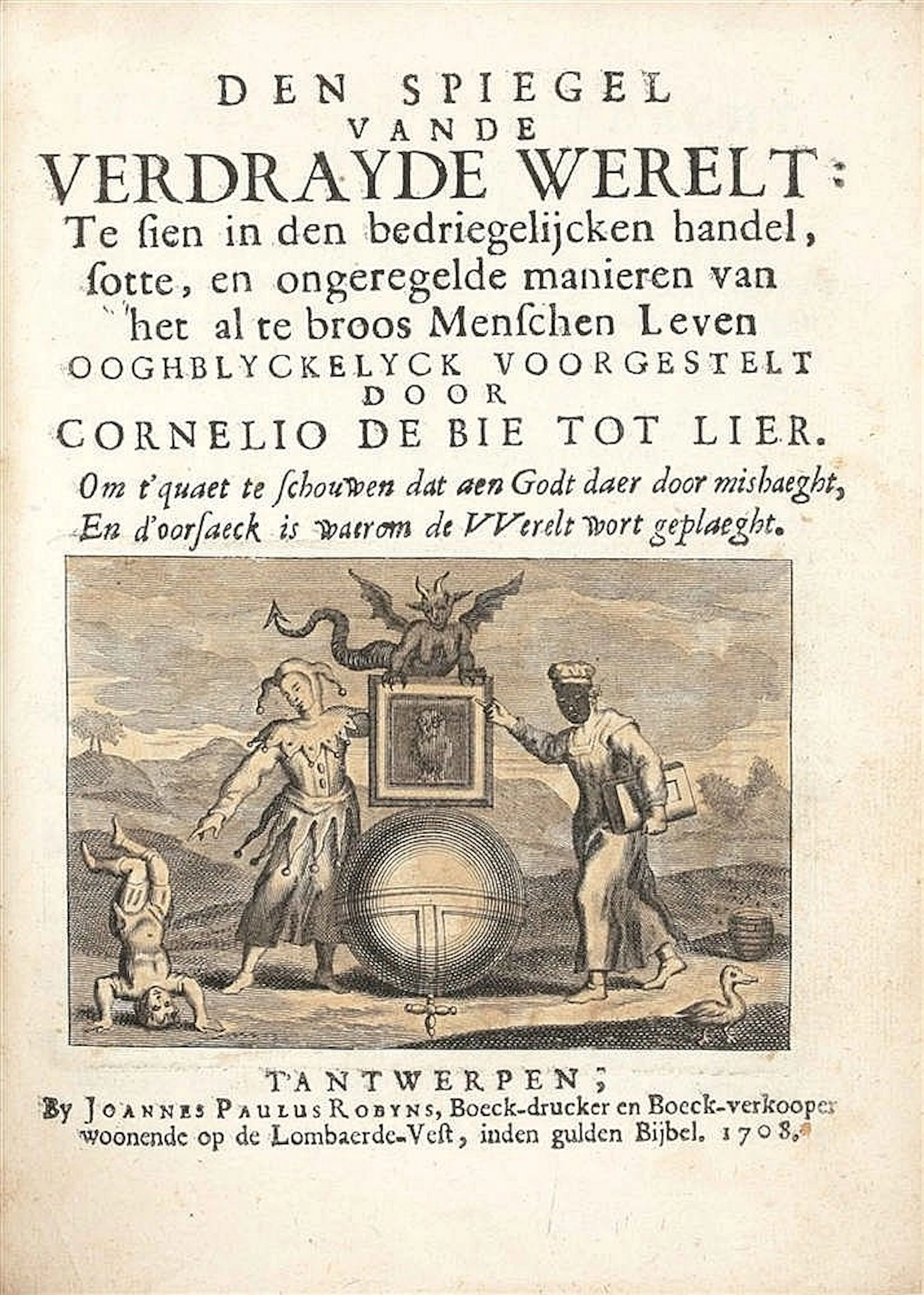 DE BIE, Cornelis ? Den spiegel vande verdrayde werelt: te...