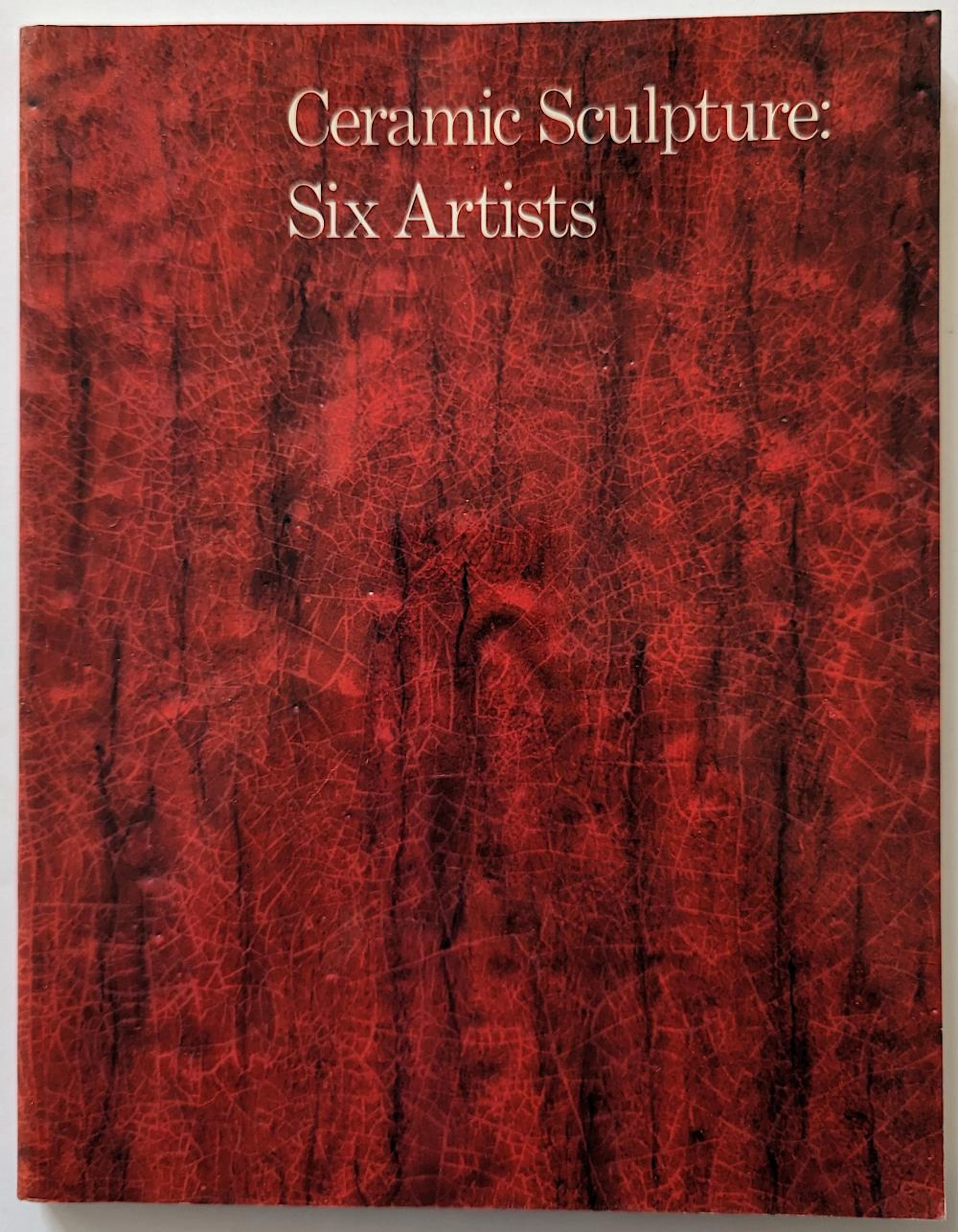 Vintage Art Book Ceramic Sculpture: Six Artists, 1981