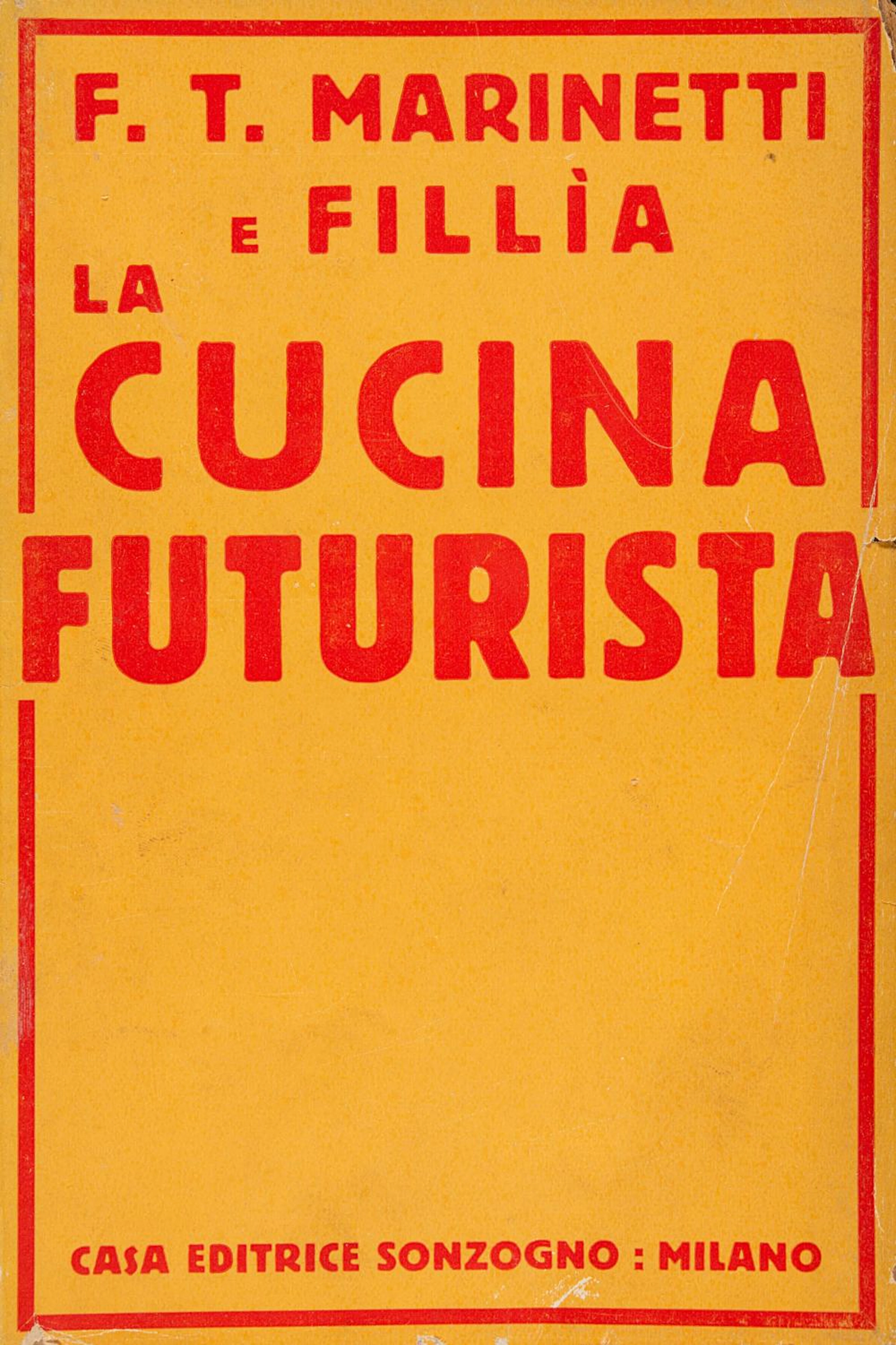 Marinetti, Filippo Tommaso La cucina futurista.