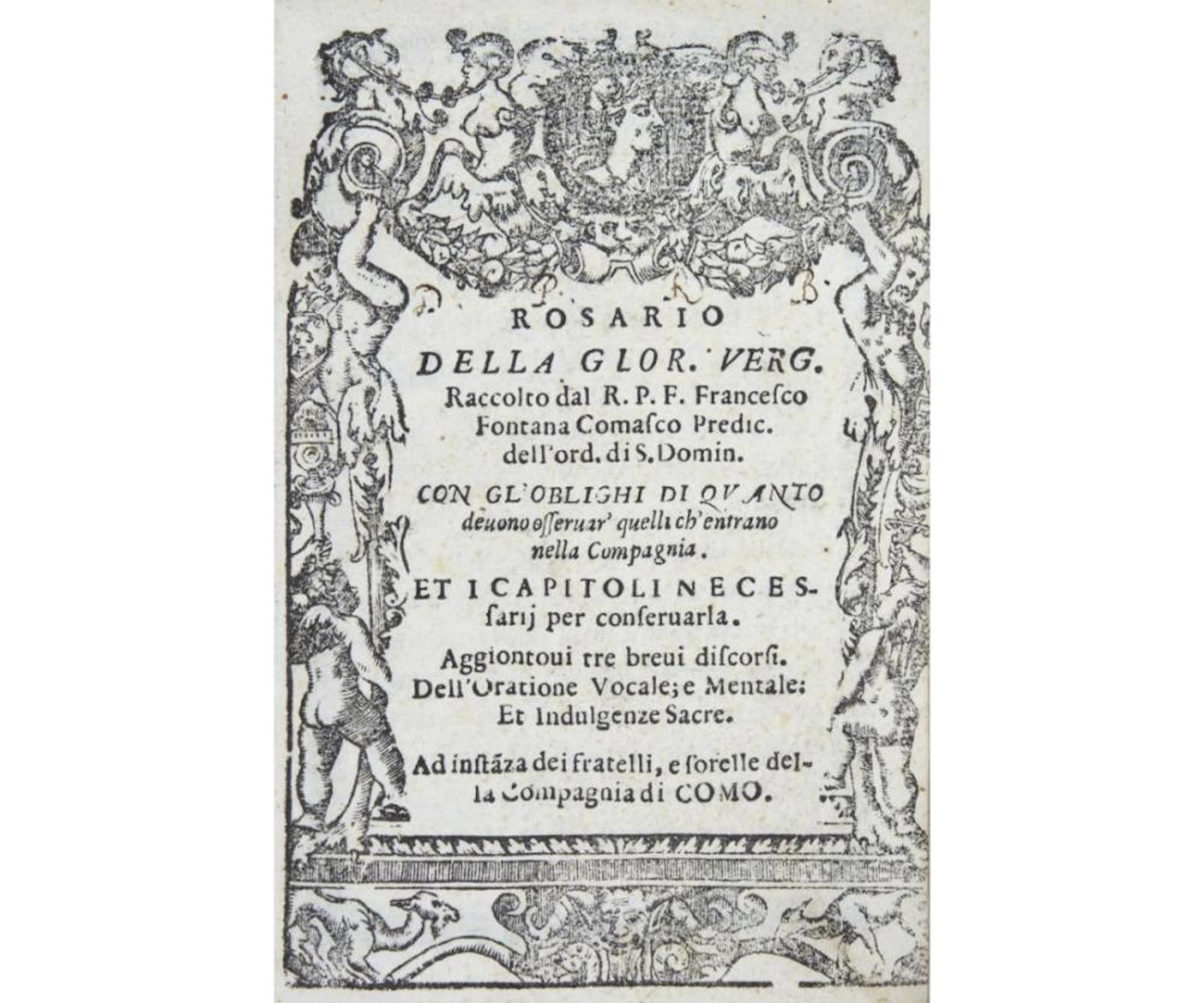 Rosario della Glor. Verg. raccolto dal r.p.f. Francesco Fontana.