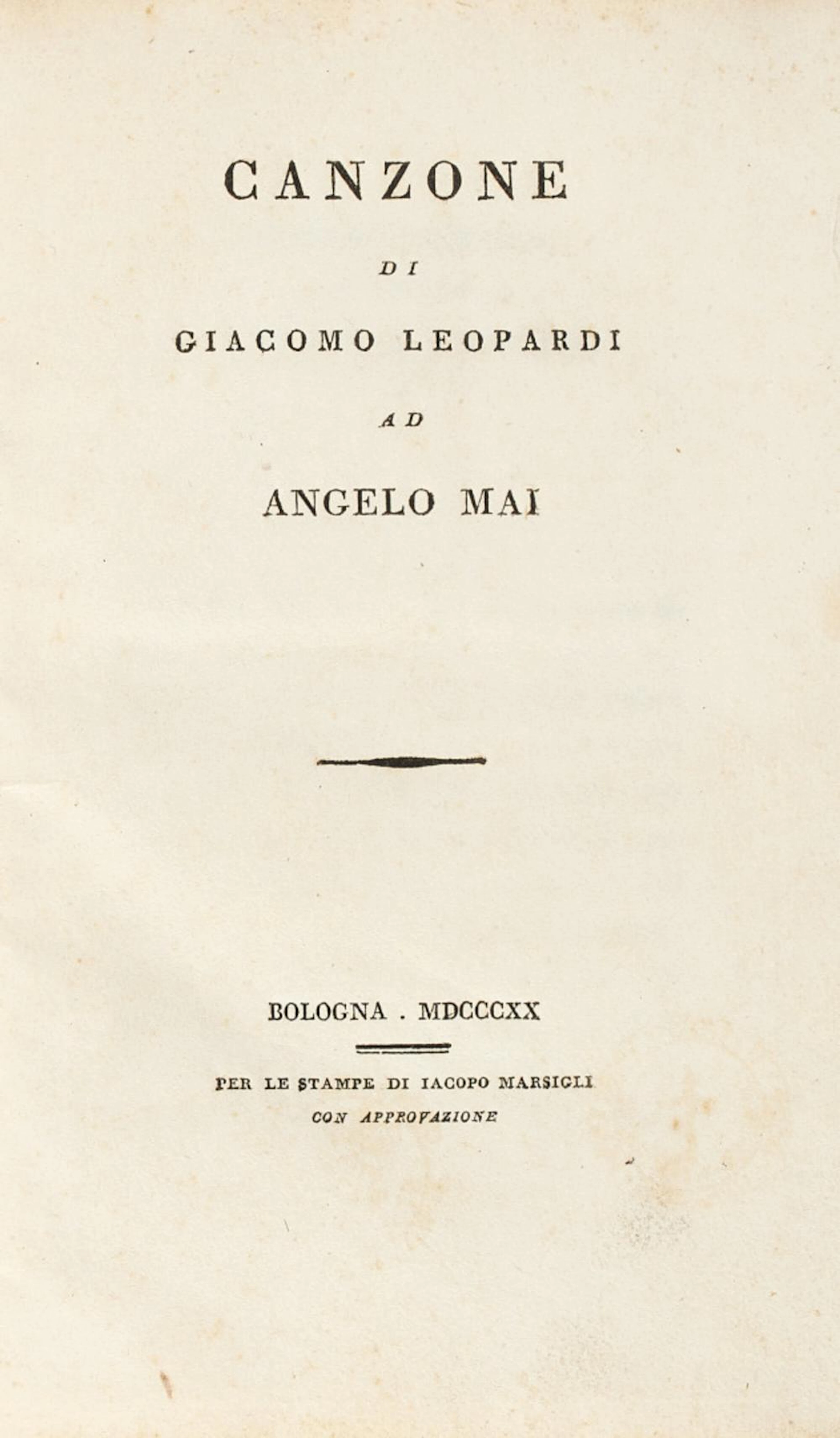 Leopardi, Giacomo Canzone di Giacomo Leopardi ad Angelo Mai.