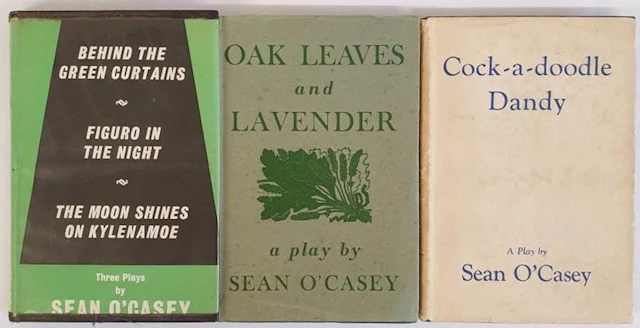 Sean O Casey: Cock - A - Doodle Dandy, Published by McMillan, London, 1949.