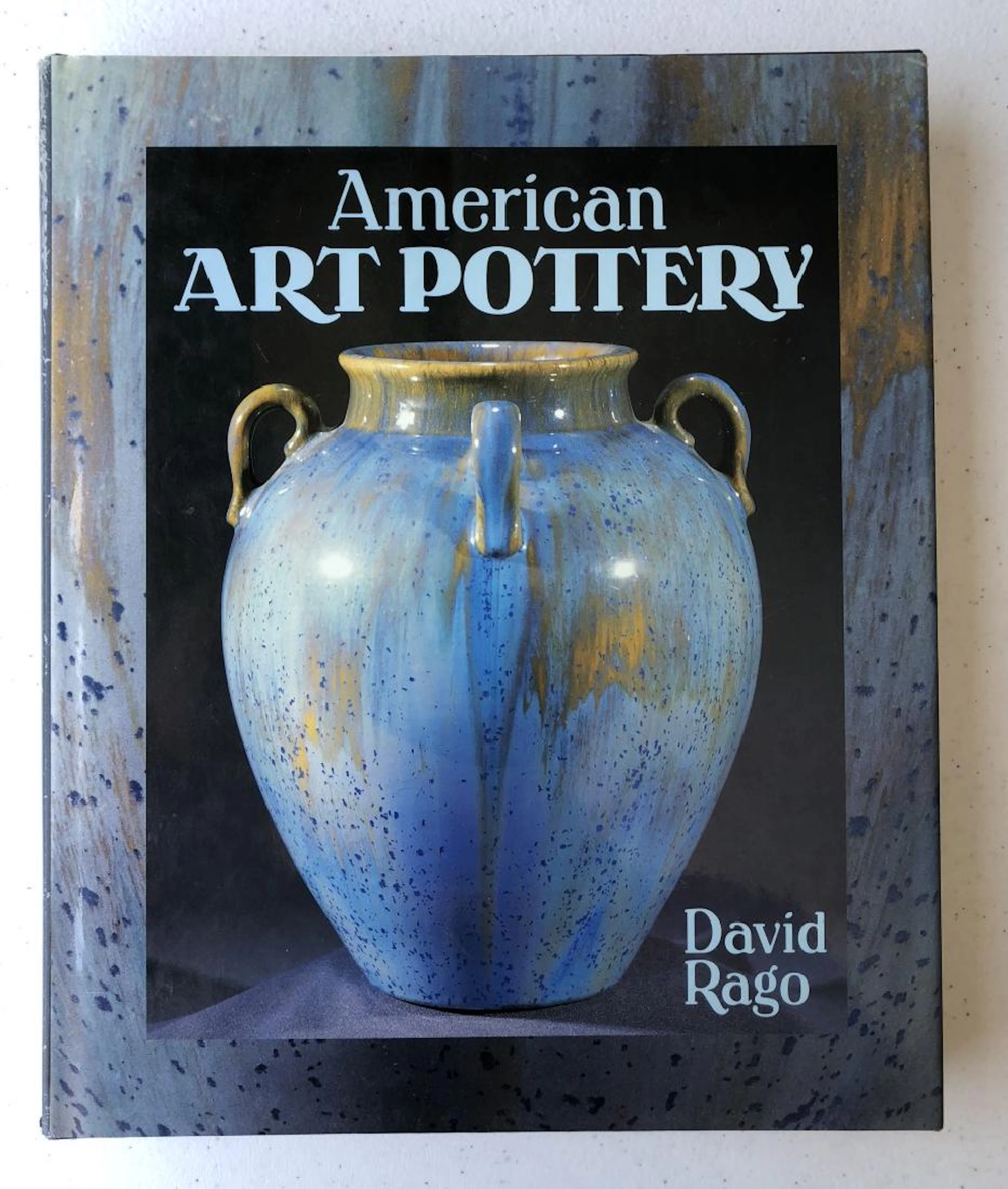 David Rago; American Art Pottery