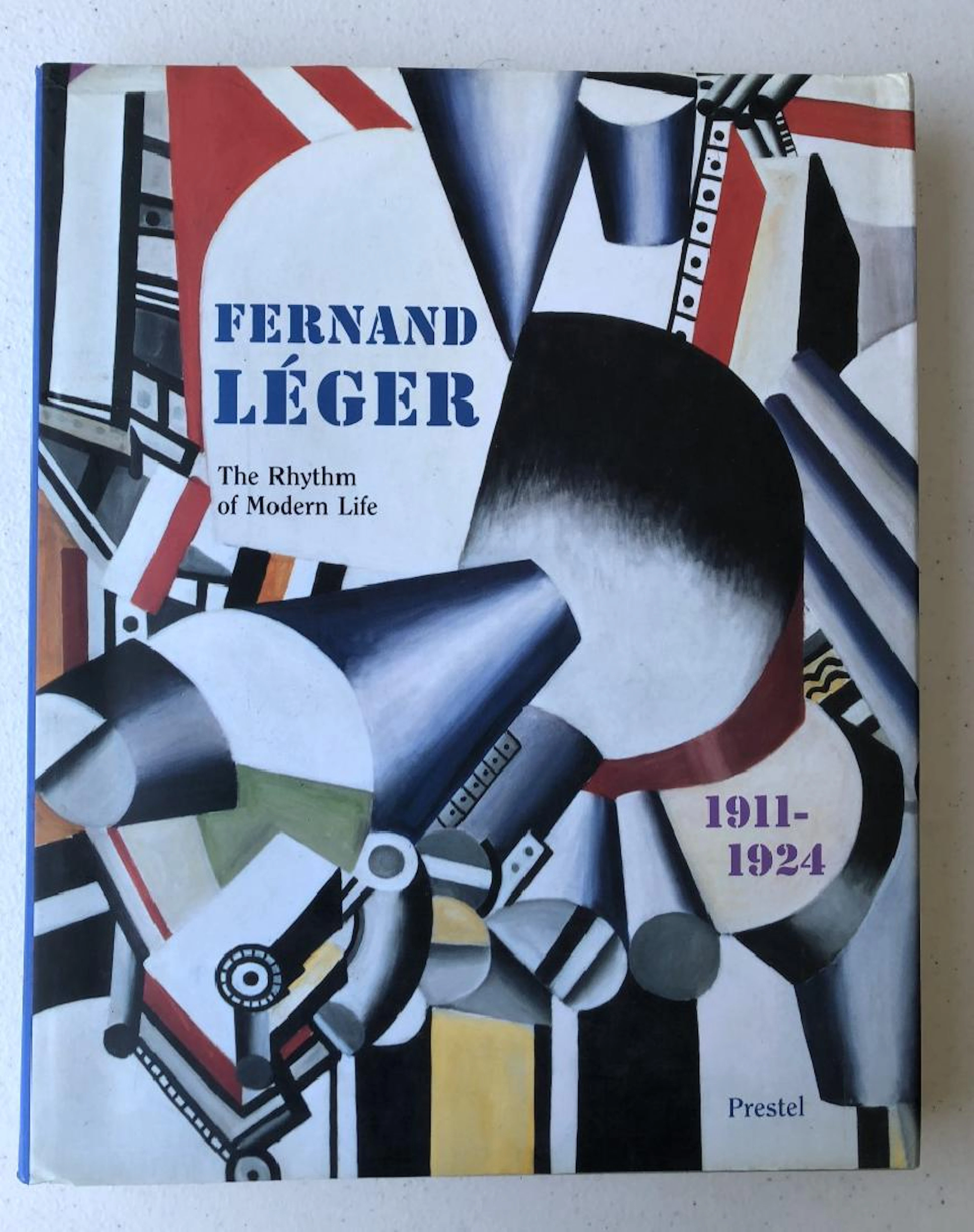 Dorothy Kosinski; Fernand Leger: The Rhythm of Modern