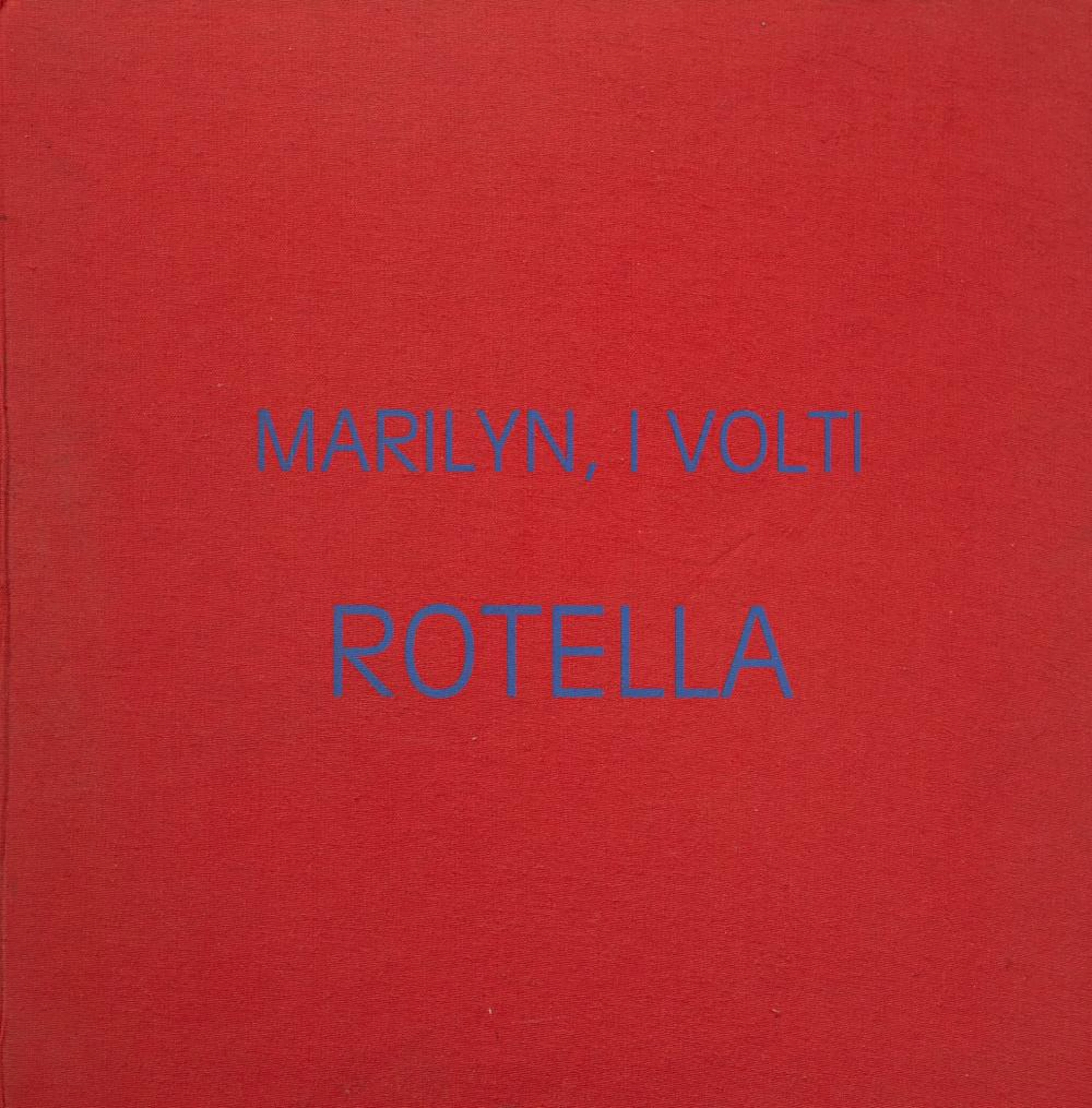 Mimmo Rotella (Catanzaro 1918-Milano 2006) - Marilyn, i volti, 1998
