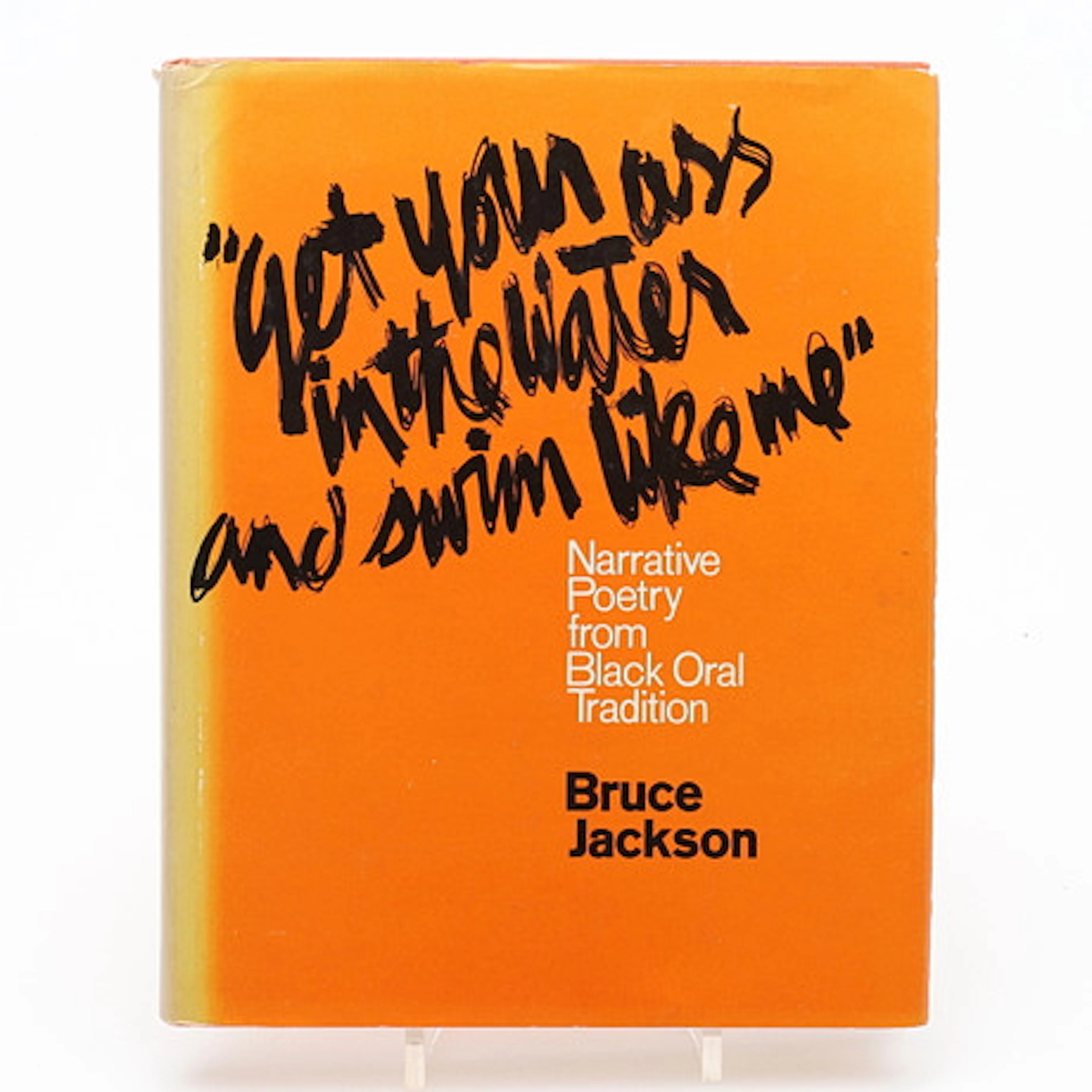 BRUCE JACKSON'S GET YOUR ASS IN THE WATER …