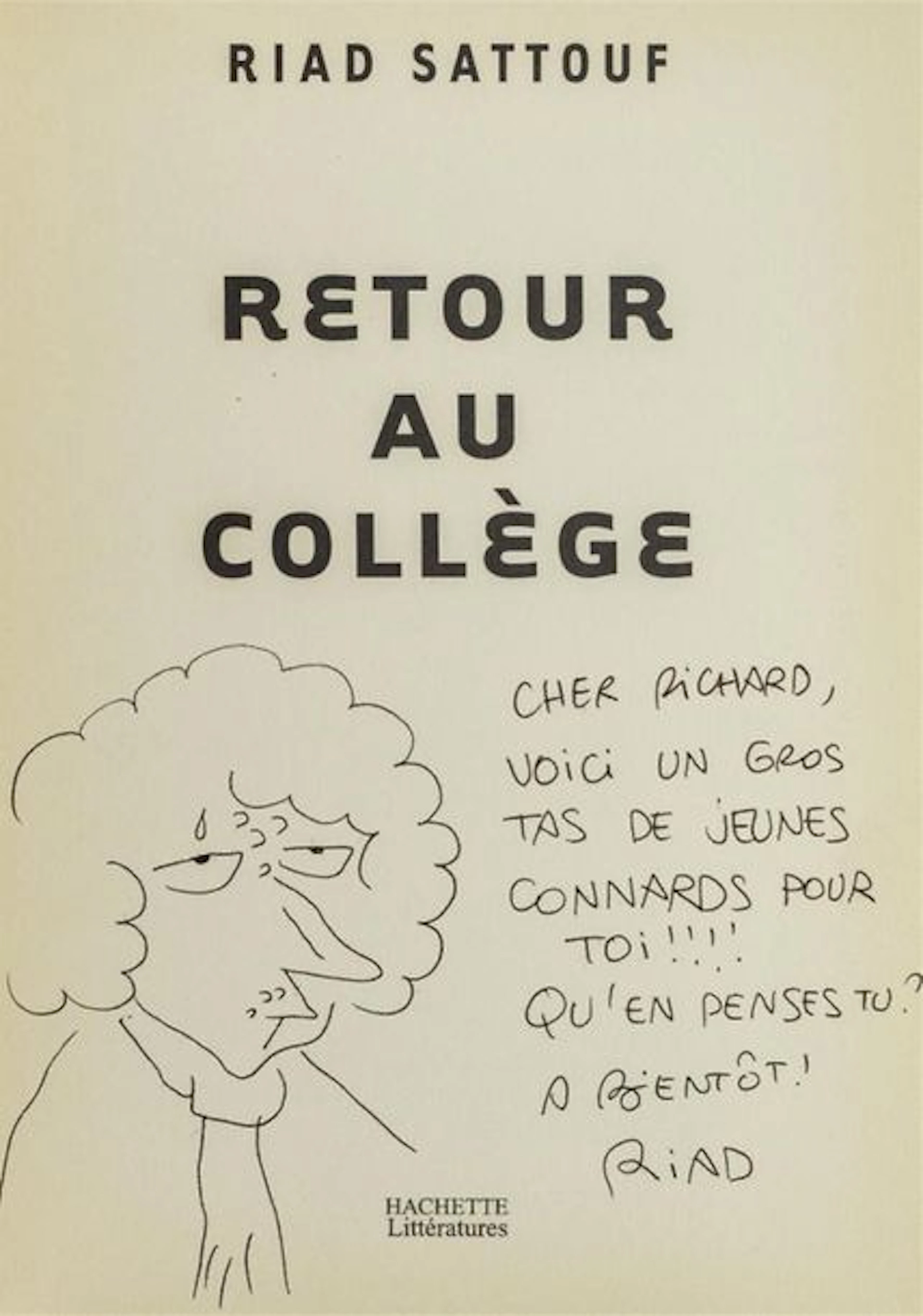 Riad SATTOUF (né en 1978) "Retour au collège"…