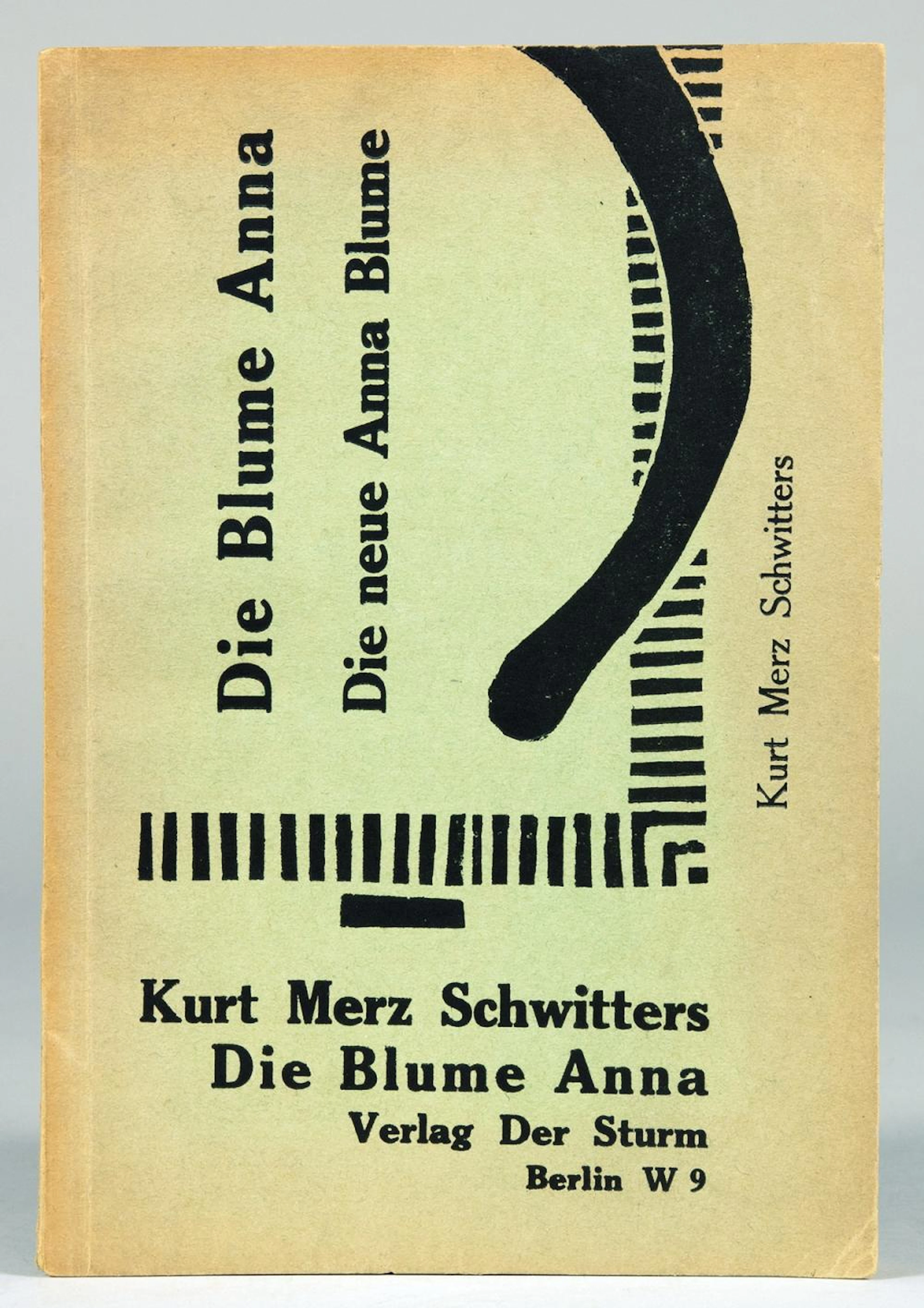Kurt Schwitters. Elementar. Die Blume Anna. Die neue Anna Blume.