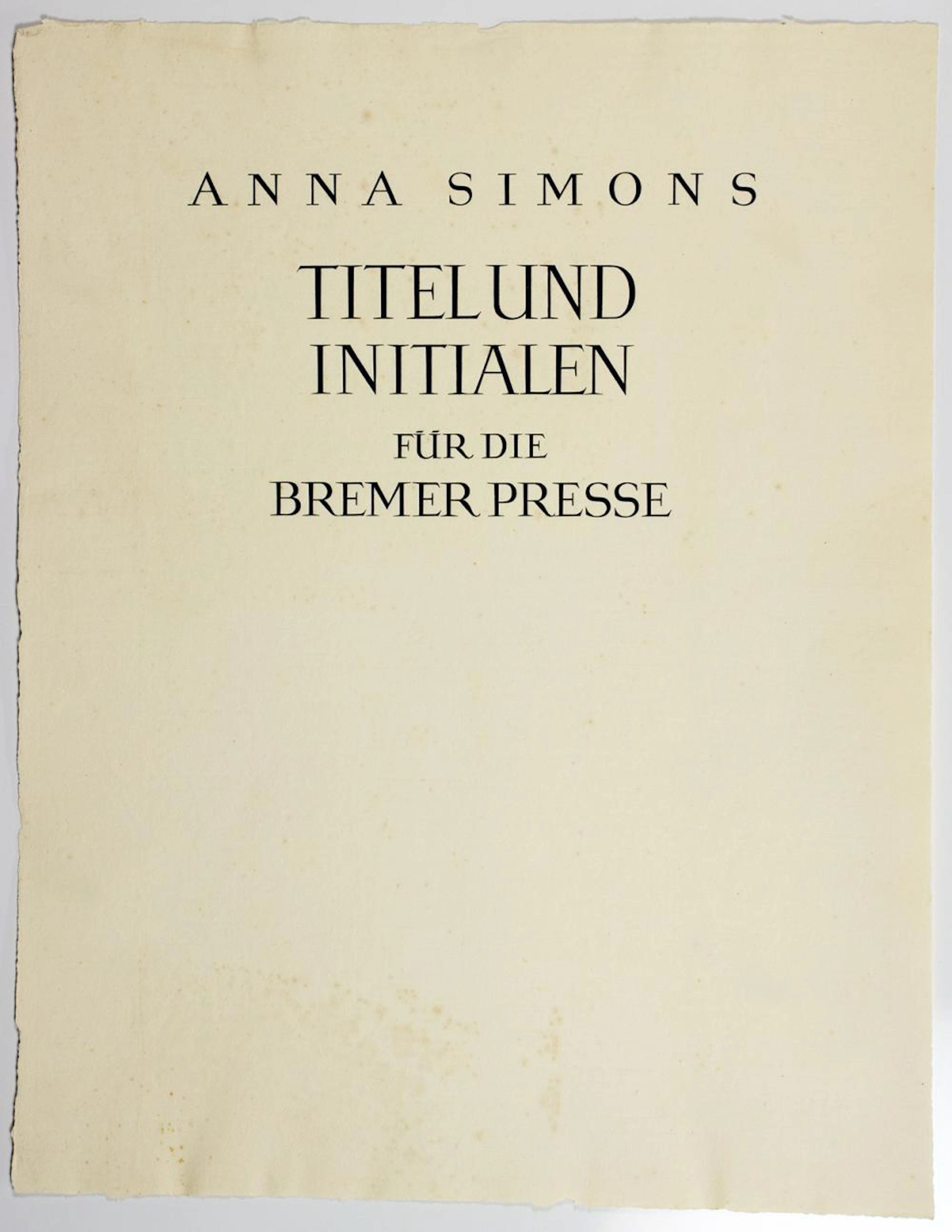 Bremer Presse - Anna Simons. Titel und Initialen für die Bremer Presse.