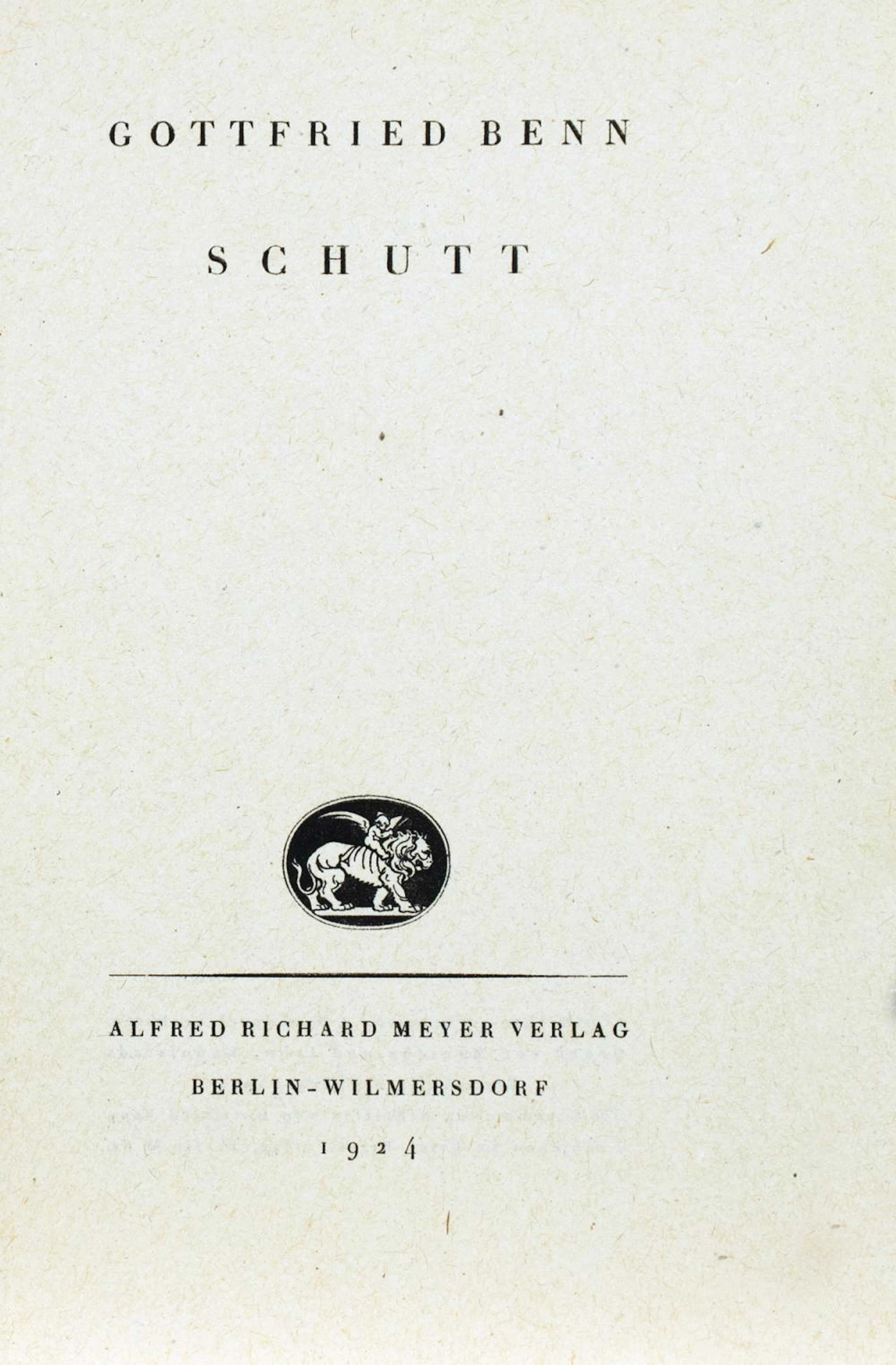 Gottfried Benn. Schutt.