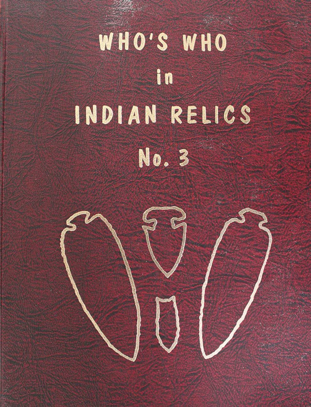 Who's Who in Indian Relics #3. First edition with many