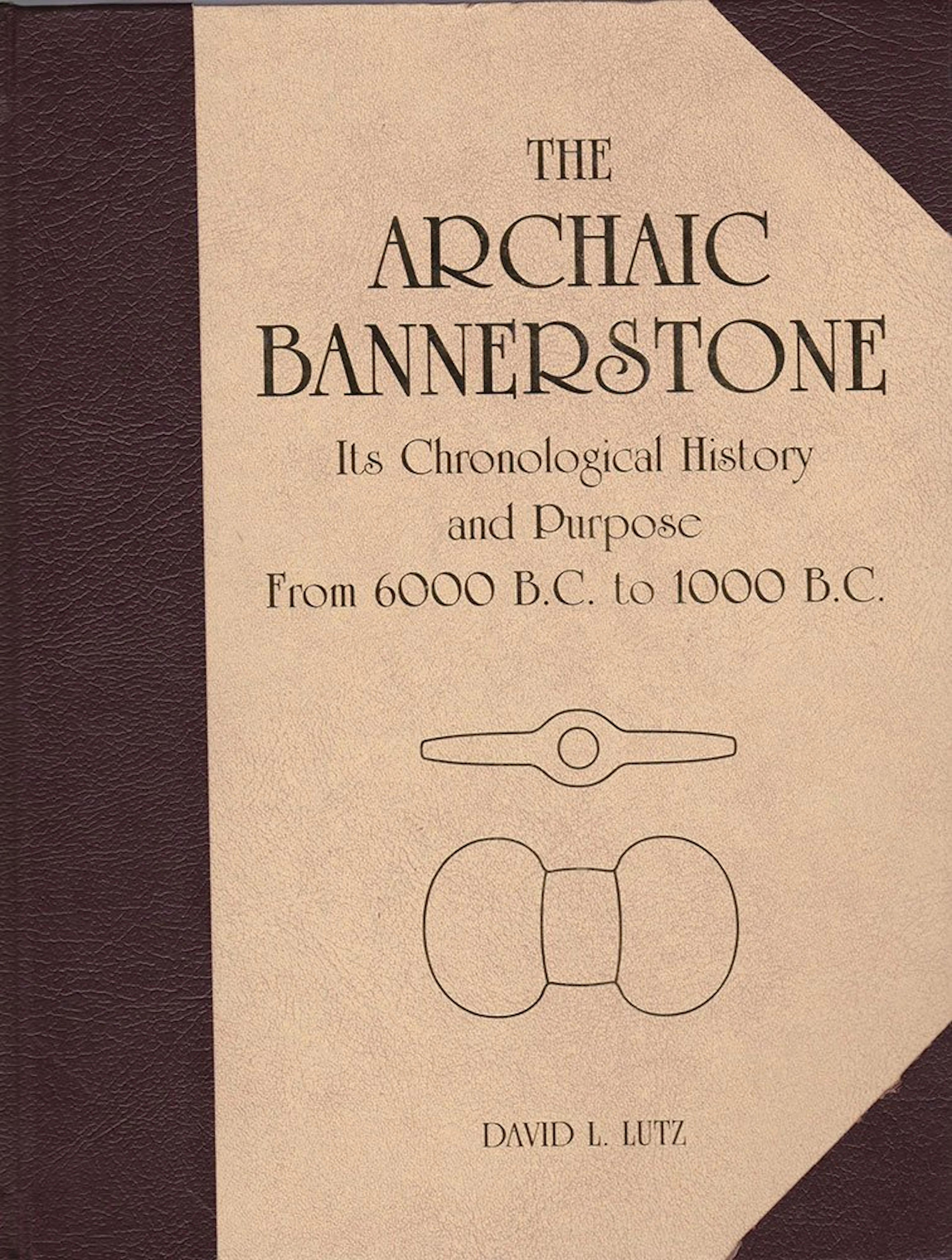 Book: The Archaic Bannerstone (Lutz). Like new